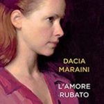 Review of L’amore rubato by Dacia Maraini