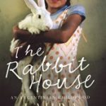 Review of The Rabbit House by Laura Alcoba